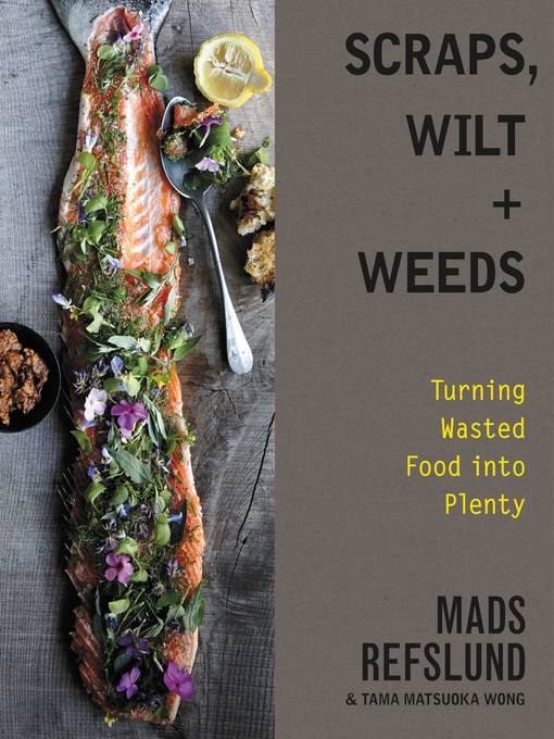 Title details for Scraps, Wilt & Weeds by Mads Refslund - Available